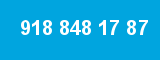 918 848 17 87